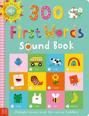 300 First Words Sound Book - Sarah Crease
