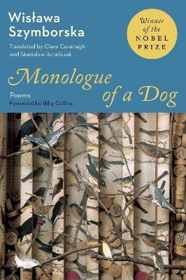 Monologue of a Dog - Wislawa Szymborska