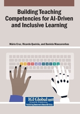 Building Teaching Competencies for AI-Driven and Inclusive Learning