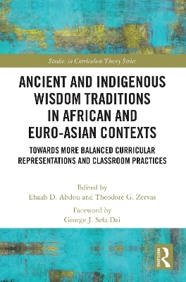 Ancient and Indigenous Wisdom Traditions in African and Euro-Asian Contexts - 