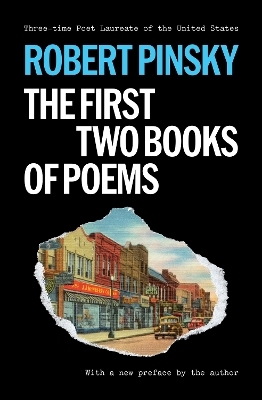Robert Pinsky: The First Two Books of Poems - Robert Pinsky