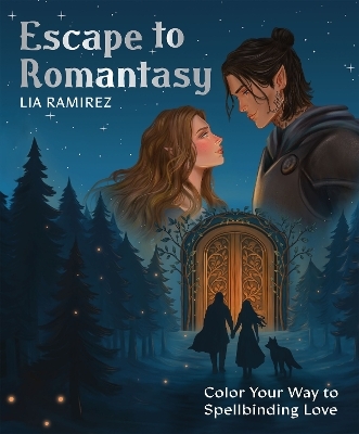 Escape to Romantasy - Lia Ram&iacute;rez