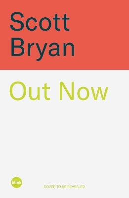 Out Now - Scott Bryan