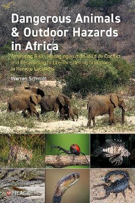 Dangerous Animals & Outdoor Hazards in Africa - Warren Schmidt