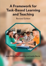 A Framework for Task-Based Learning and Teaching - Willis, Jane; Leeming, Paul; Harris, Justin