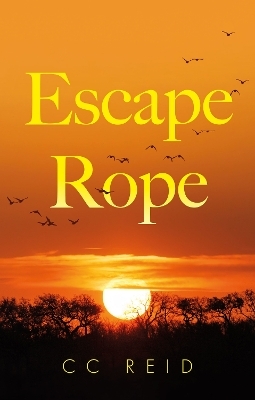 Escape Rope - CC Reid