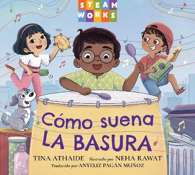 C&oacute;mo suena la basura (Spanish Edition) - Tina Athaide