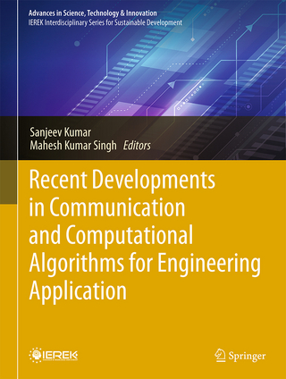 Recent Developments in Communication and Computational Algorithms for Engineering Application