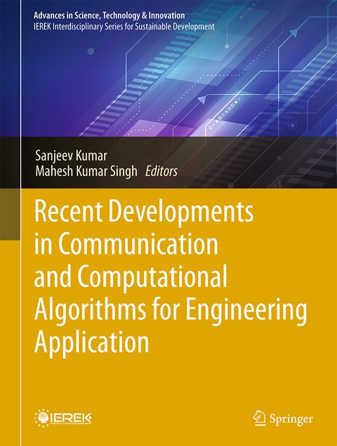 Recent Developments in Communication and Computational Algorithms for Engineering Application - 