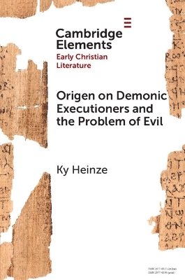 Origen on Demonic Executioners and the Problem of Evil