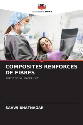 Composites Renforc&eacute;s de Fibres - SAAWI BHATNAGAR