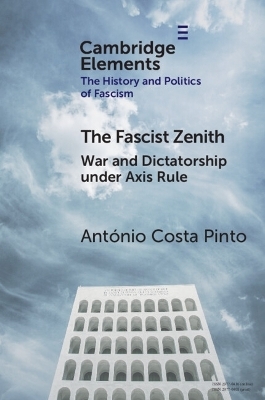 The Fascist Zenith - Ant&oacute;nio Costa Pinto