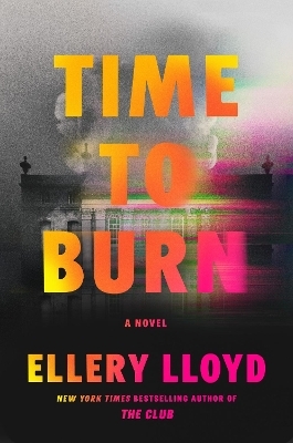 Time to Burn - Ellery Lloyd