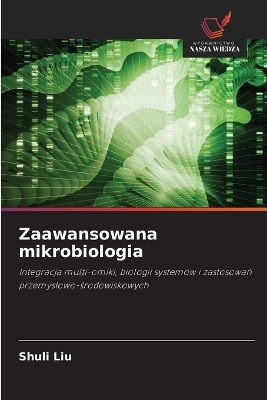 Zaawansowana mikrobiologia - Shuli Liu