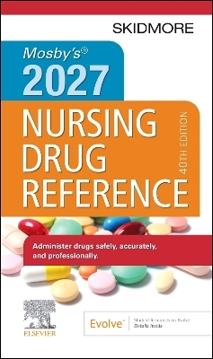 Mosby's 2027 Nursing Drug  Reference - Linda Skidmore-Roth