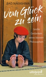 Vom Gl&uuml;ck zu sein - Bao Nakashima