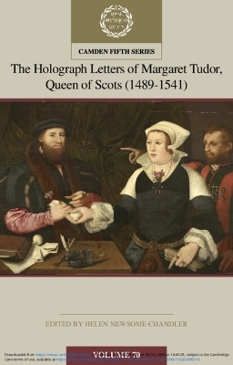 The Holograph Letters of Margaret Tudor, Queen of Scots (1489&ndash;1541): Volume 70 - 