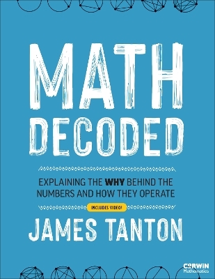 Math Decoded - James Tanton
