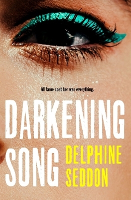 Darkening Song - Delphine Seddon