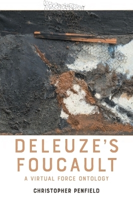Deleuze's Foucault - Christopher Penfield