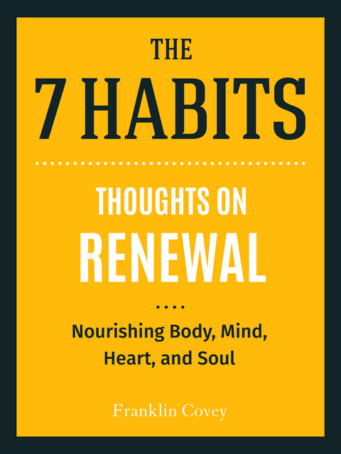 Thoughts on Renewal -  Stephen R. Covey