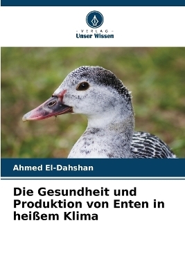 Die Gesundheit und Produktion von Enten in heißem Klima