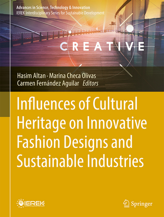 Influences of Cultural Heritage on Innovative Fashion Designs and Sustainable Industries