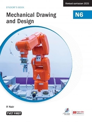 Mechanical Drawing and Design N6 Student's Book
