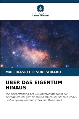 &Uuml;ber Das Eigentum Hinaus - MALLIKASREE C SURESHBABU