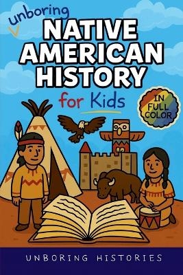 Unboring Native American History for Kids