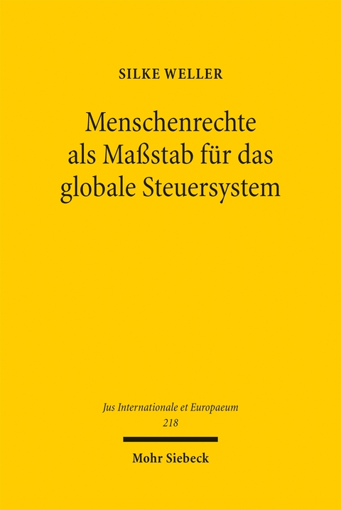 Menschenrechte als Maßstab für das globale Steuersystem - Silke Weller