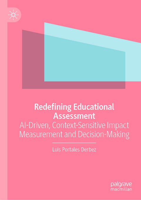 Redefining Educational Assessment - Luis Portales Derbez