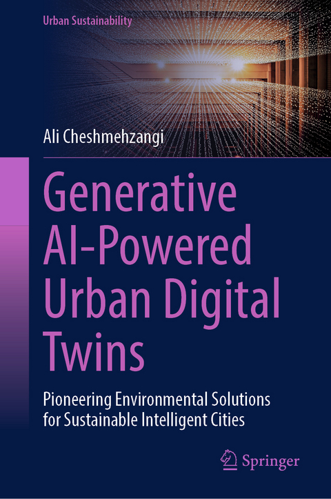 Generative AI-Powered Urban Digital Twins - Ali Cheshmehzangi