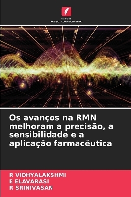 Os avanços na RMN melhoram a precisão, a sensibilidade e a aplicação farmacêutica
