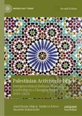 Palestinian Activism in Israel - Alhjooj, Amal Elsana; Le Febvre, Emilie; Dahan-Kalev, Henriette