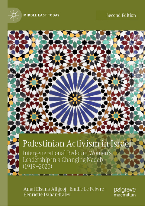Palestinian Activism in Israel - Amal Elsana Alhjooj, Emilie Le Febvre, Henriette Dahan-Kalev