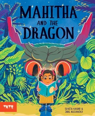 Mahitha and the Dragon - Sunita nahar