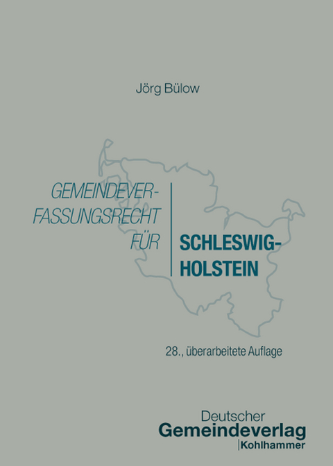 Gemeindeverfassungsrecht f&uuml;r Schleswig-Holstein - J&ouml;rg B&uuml;low
