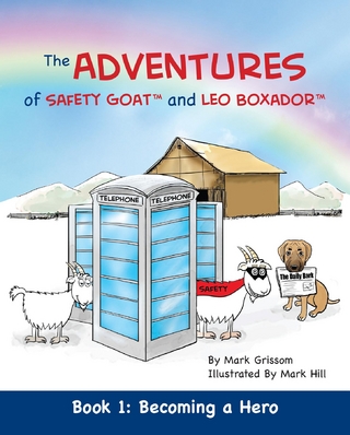 The Adventures of Safety Goat and Leo Boxador: Book 1