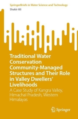Traditional Water Conservation Community-Managed Structures and Their Role in Valley Dwellers' Livelihoods