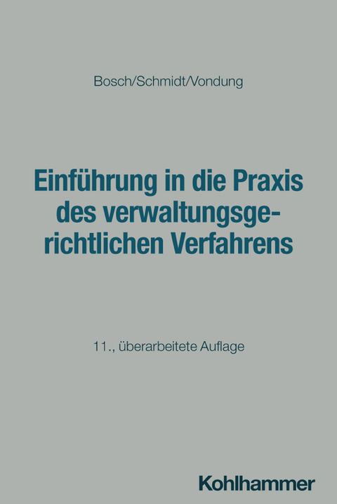 Einführung in die Praxis des verwaltungsgerichtlichen Verfahrens - Rolf R. Vondung, Ute Vondung