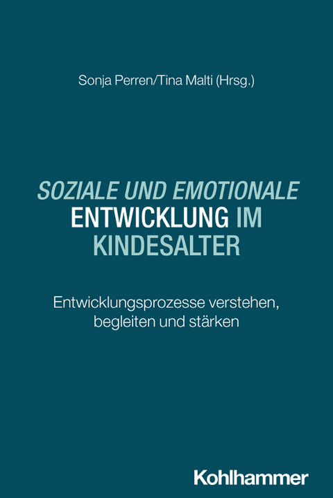 Soziale und emotionale Entwicklung im Kindesalter - 