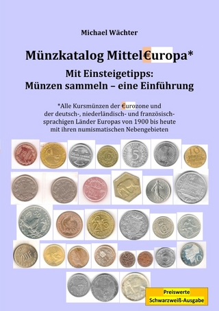 Münzkatalog Eurozone und Mitteleuropa - mit Einsteigetipps: Münzen sammeln