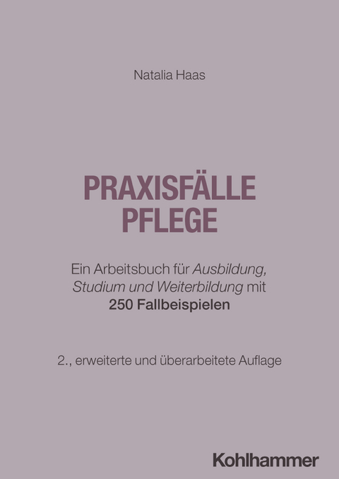 Praxisf&auml;lle Pflege - Natalia Haas