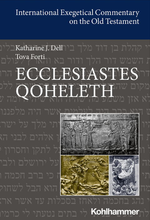 Ecclesiastes/Qoheleth - Katharine J. Dell, Tova L. Forti