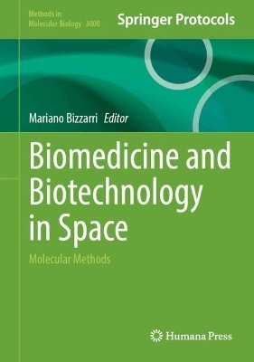 Biomedicine and Biotechnology in Space
