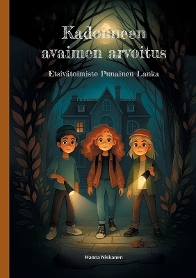 Kadonneen avaimen arvoitus - Hanna Niskanen