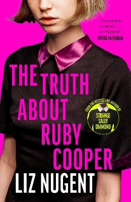The Truth About Ruby Cooper - Liz Nugent