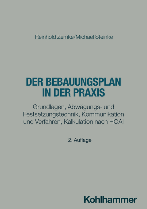 Der Bebauungsplan in der Praxis - Reinhold Zemke, Michael Steinke