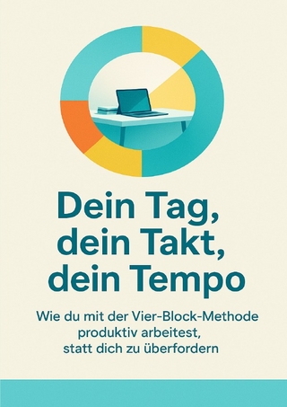 Dein Tag, dein Takt, dein Tempo